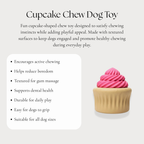 Cupcake Chew Dog Toy