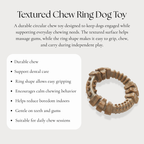 Textured Chew Ring Dog Toy